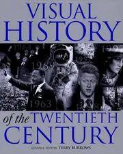 NEW Visual History of the Twentieth Century by Terry Burrows - Hardcover