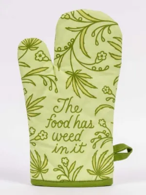 Oven Mitt - Food Has Weed In It