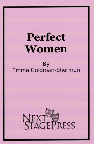 PERFECT WOMEN by Emma Goldman-Sherman