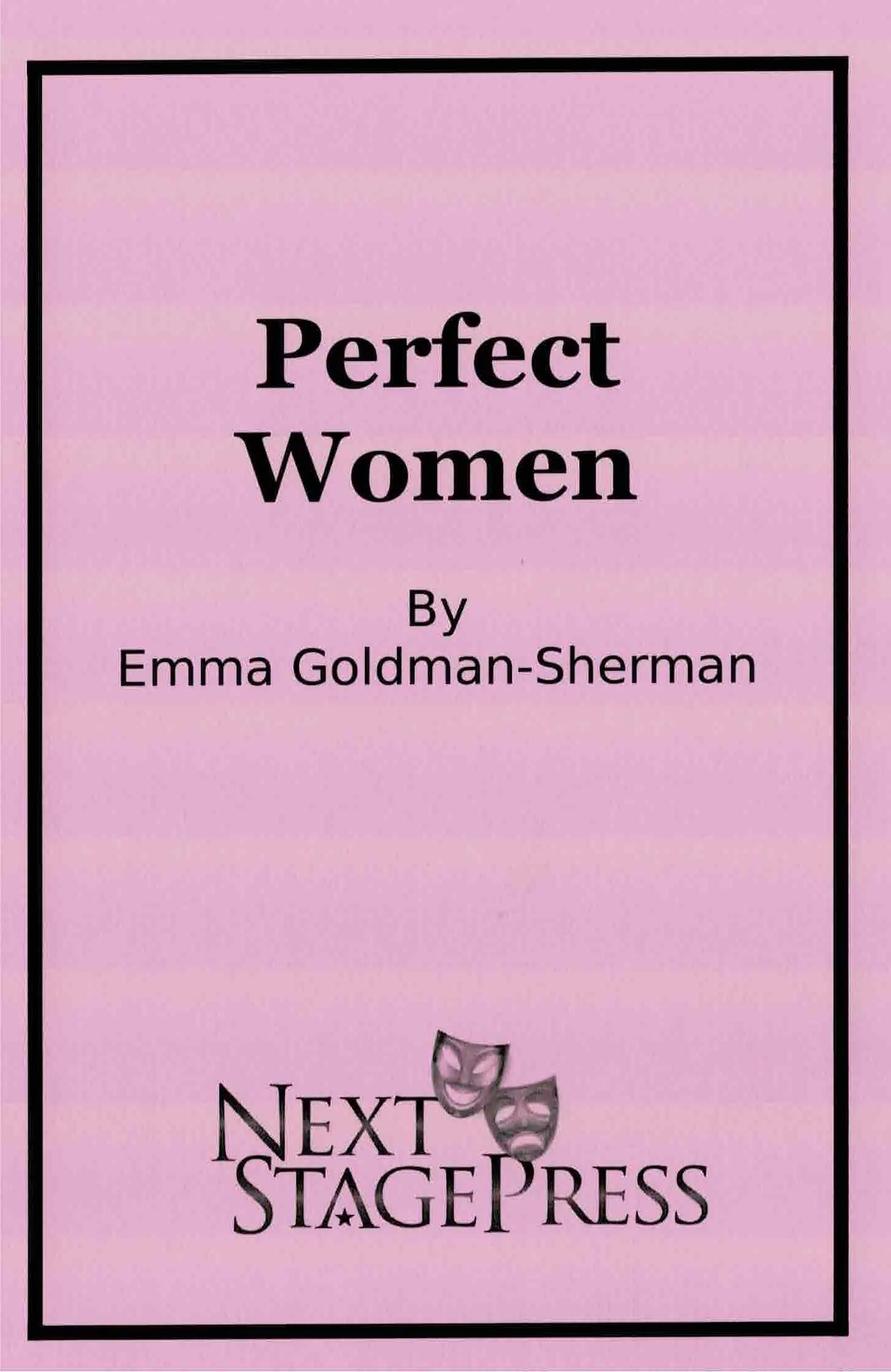 PERFECT WOMEN by Emma Goldman-Sherman