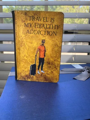 Travel is my Healthy Addiction (Men) Personalized Passport cover and Luggage Tag -$25 a set